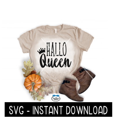 Halloween SVG, Hallo Queen SVG File, Halloween Tee Shirt SVG Instant Download, Cricut Cut File, Silhouette Cut Files, Download, Print