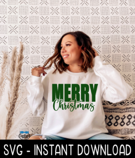 Merry Christmas SVG, Christmas SVG, Christmas Sweatshirt SVG Instant Download, Cricut Cut File, Silhouette Cut File, Download Print