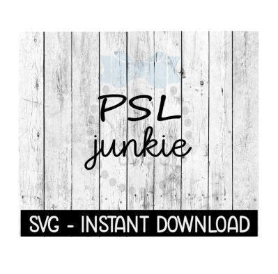 PSL Junkie Fall SVG, SVG Files, Instant Download, Cricut Cut Files, Silhouette Cut Files, Download, Print