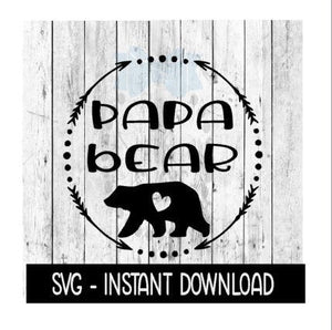 Papa Bear Heart SVG Files, Instant Download, Cricut Cut Files, Silhouette Cut Files, Download, Print