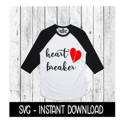 Heart Breaker Valentine's Day SVG, SVG Files, Instant Download, Cricut Cut Files, Silhouette Cut Files, Download, Print