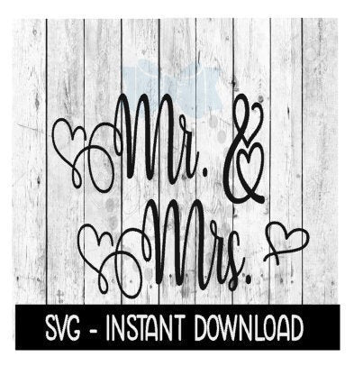 Mr & Mrs SVG, Bridal Party SVG, SVG Files Instant Download, Cricut Cut Files, Silhouette Cut Files, Download, Print