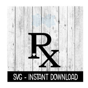 Pharmacist RX SVG, Prescription SVG Files, Instant Download, Cricut Cut Files, Silhouette Cut Files, Download, Print