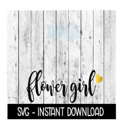 Flower Girl SVG, SVG Files, Instant Download, Cricut Cut Files, Silhouette Cut Files, Download, Print