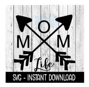 Mom Life Arrow SVG, Mom SVG, SVG Files Instant Download, Cricut Cut Files, Silhouette Cut Files, Download, Print