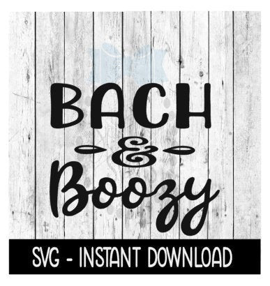 Bach And Boujee SVG, SVG Files, Instant Download, Cricut Cut Files, Silhouette Cut Files, Download, Print