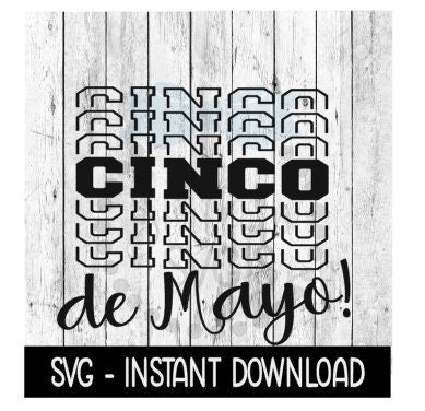 Cinco De Mayo SVG, Cinco De Mayo File, Instant Download, Cricut Cut Files, Silhouette Cut Files, Download, Print