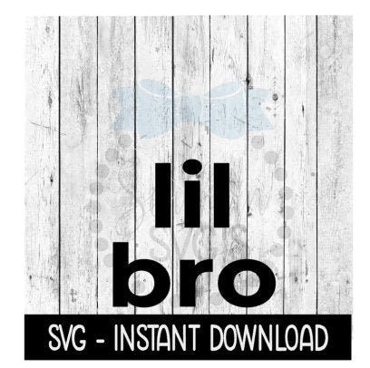 Lil Bro SVG, SVG Files, Kids Tee Shirt SVG Instant Download, Cricut Cut Files, Silhouette Cut Files, Download, Print