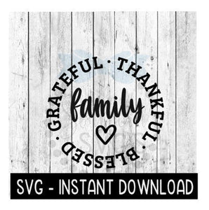 Thankful Blessed Grateful SVG, Fall SVG Files, Farmhouse Sign SVG Instant Download, Cricut Cut Files, Silhouette Cut Files, Download, Print