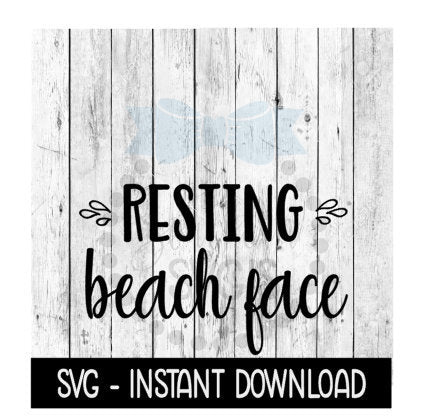 Resting Beach Face SVG, Beach Summer SVG, SVG Files Instant Download, Cricut Cut Files, Silhouette Cut Files, Download, Print