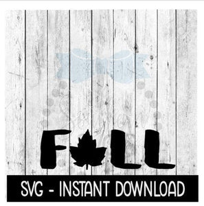 Fall Leaf SVG, Farmhouse Sign SVG Files, SVG Instant Download, Cricut Cut Files, Silhouette Cut Files, Download, Print