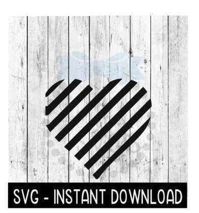 Striped Pattern Heart SVG, Wine Tumbler Quotes SVG Files, Instant Download, Cricut Cut Files, Silhouette Cut Files, Download, Print