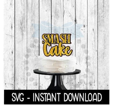 Cake Topper SVG File, Smash Cake Double Layered Cake Topper SVG, Instant Download, Cricut Cut Files, Silhouette Cut Files, Download, Print