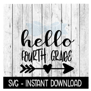 Hello 4th Grade SVG, Hello Fourth Grade School SVG, SVG Files Instant Download, Cricut Cut Files, Silhouette Cut Files, Download, Print