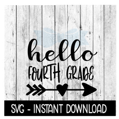 Hello 4th Grade SVG, Hello Fourth Grade School SVG, SVG Files Instant Download, Cricut Cut Files, Silhouette Cut Files, Download, Print