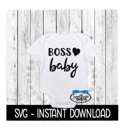 Boss Baby SVG, Newborn Baby Bodysuit SVG Files, Instant Download, Cricut Cut Files, Silhouette Cut Files, Download, Print