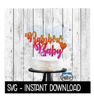 Cake Topper SVG File, Rainbow Baby Shower Cake Topper SVG, Instant Download, Cricut Cut Files, Silhouette Cut Files, Download, Print