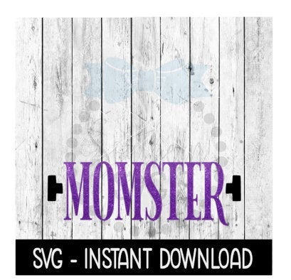 Momster SVG, Momster Halloween SVG, Tee Shirt SVG Files, Instant Download, Cricut Cut Files, Silhouette Cut Files, Download, Print