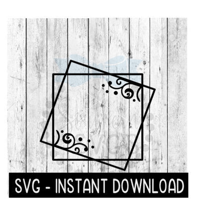 Layered Stacked Square Frames SVG, Square Frame Scroll SVG Files, Instant Download, Cricut Cut Files, Silhouette Cut Files, Download, Print