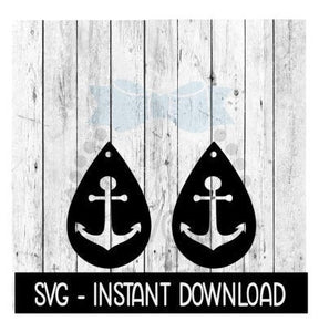 Earring SVG, Teardrop Anchor Earrings SVG, SVG Files, Instant Download, Cricut Cut Files, Silhouette Cut Files, Download, Print