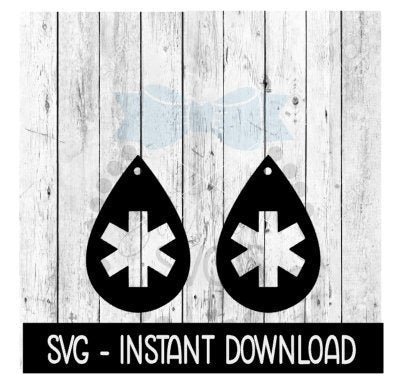 Earring SVG, Teardrop Medical Symbol Earrings SVG, SVG Files, Instant Download, Cricut Cut Files, Silhouette Cut Files, Download, Print