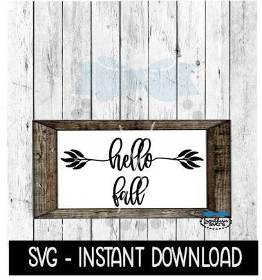 Hello Fall SVG, Farmhouse Sign SVG, Rustic Farmhouse SVG Files, Instant Download, Cricut Cut Files, Silhouette Cut Files, Download, Print