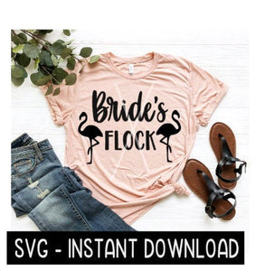 Bride's Flock SVG, Wine SVG Files, Bachelorette Weekend Tee SVG, Instant Download, Cricut Cut Files, Silhouette Cut Files, Download, Print