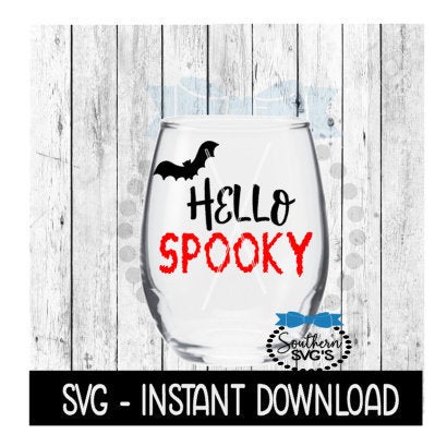 Halloween SVG, Hello Spooky SVG, Funny Wine Quote, SVG File, Instant Download, Cricut Cut Files, Silhouette Cut Files, Download, Print