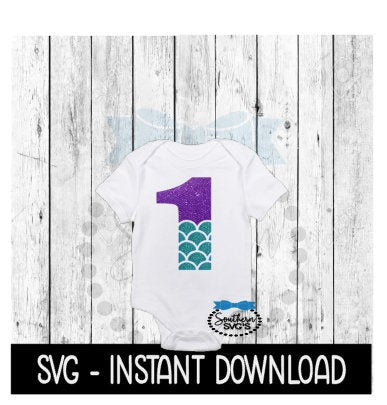 1st Birthday, Mermaid One Bodysuit SVG, Mermaid Scales SVG Files, Instant Download, Cricut Cut Files, Silhouette Cut Files, Download, Print