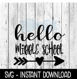 Hello Middle School SVG, Hello Middle School SVG, SVG Files Instant Download, Cricut Cut Files, Silhouette Cut Files, Download, Print