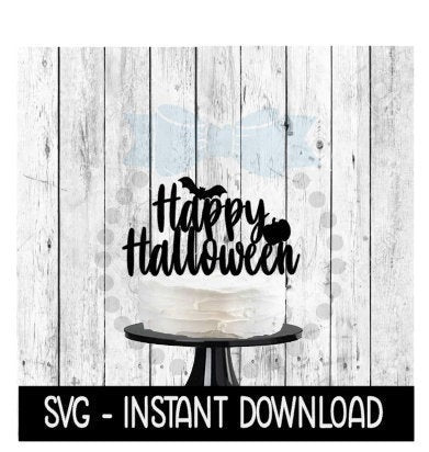 Cake Topper SVG File, Happy Halloween Cake Topper SVG, Instant Download, Cricut Cut Files, Silhouette Cut Files, Download, Print