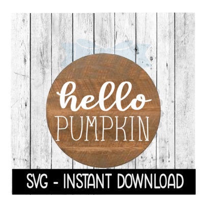 Halloween SVG, Hello Pumpkin SVG, Fall Farmhouse Sign SVG File, Instant Download, Cricut Cut Files, Silhouette Cut Files, Download, Print