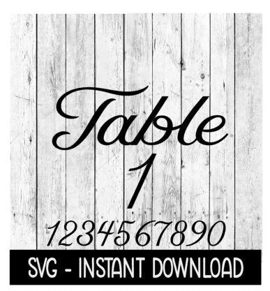 Table Numbers, Wedding Table Numbers SVG Files, Instant Download, Cricut Cut Files, Silhouette Cut Files, Download, Print