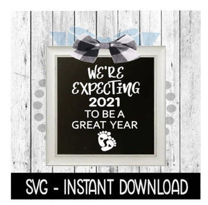 Expecting SVG, DIY Baby Announcement Photo Prop Sign SVG Files, Instant Download, Cricut Cut Files, Silhouette Cut Files, Download, Print