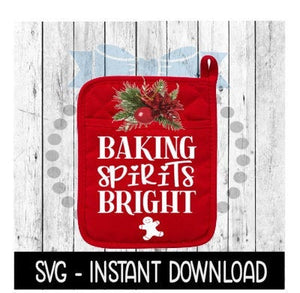 Christmas SVG, Baking Spirits Bright Pot Holder SVG Instant Download, Cricut Cut Files, Silhouette Cut Files, Download, Print