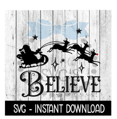 Christmas SVG, Believe Santa Sleigh SVG Files, PnG Christmas Tree SVG Instant Download, Cricut Cut Files, Silhouette Cut Files, Print