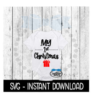 Christmas SVG, My 1st Christmas Baby Bodysuit SVG Files, Instant Download, Cricut Cut Files, Silhouette Cut Files, Download, Print