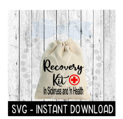 Recovery Kit SVG, Bachelorette Bachelor Hangover Bag SVG File, SVG Instant Download, Cricut Cut File, Silhouette Cut File, Download Print