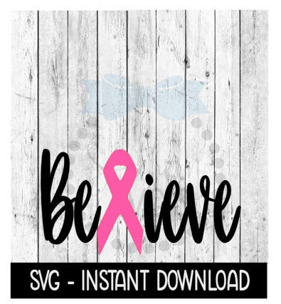 Believe Cancer Ribbon SVG, Cancer Ribbon SVG, Wine Glass SVG, Instant Download, Cricut Cut Files, Silhouette Cut Files, Download, Print