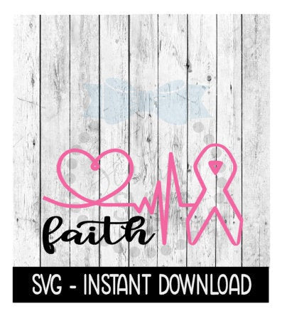 Faith Heartbeat Cancer Ribbon SVG, Cancer SVG, Wine Glass SVG, Instant Download, Cricut Cut Files, Silhouette Cut Files, Download, Print