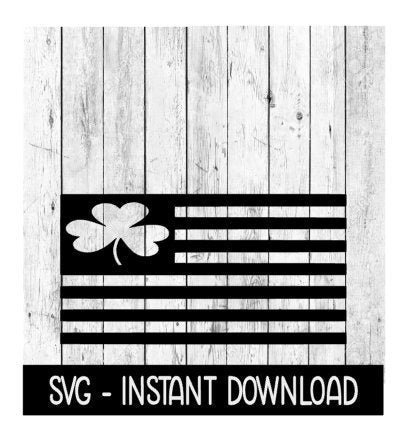 American Flag With Shamrock, Irish American SVG, SVG Files, SVG Instant Download, Cricut Cut Files, Silhouette Cut Files, Download, Print