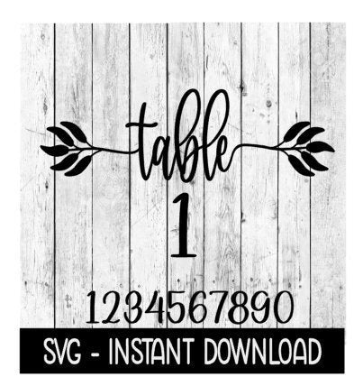 Table Numbers, Farmhouse Wedding Table Numbers SVG Files, Instant Download, Cricut Cut Files, Silhouette Cut Files, Download, Print