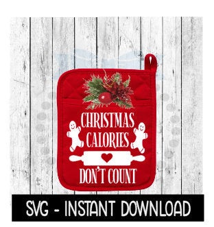 Christmas SVG, Christmas Calories Don't Count Pot Holder SVG Instant Download, Cricut Cut Files, Silhouette Cut Files, Download, Print