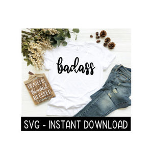 Badass SVG, SVG Files, Instant Download, Cricut Cut Files, Silhouette Cut Files, Download, Print