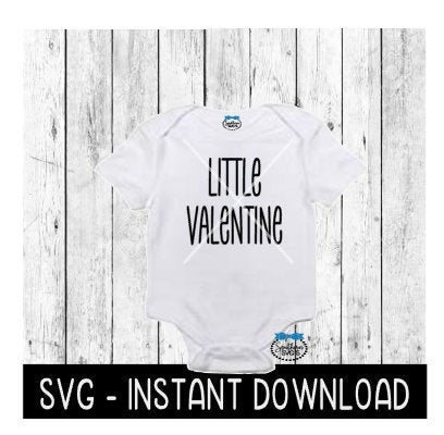 Valentine's Day SVG Little Valentine Baby Valentines SVG, SVG File, Instant Download, Cricut Cut File, Silhouette Cut File, Download, Print
