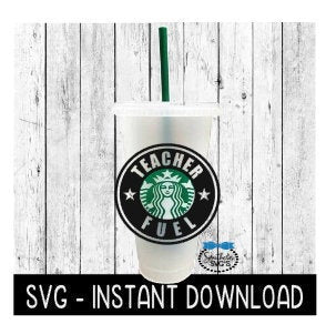 Teacher Fuel Frame For Starbucks Cup SVG, Cold Brew Cup SVG File, SVG Instant Download, Cricut Cut File, Silhouette Cut Files, Download