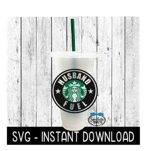 Husband Fuel Frame For Starbucks Cup SVG, Cold Brew Cup SVG File, SVG Instant Download, Cricut Cut File, Silhouette Cut Files, Download