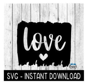 Love Paint Brush Strokes, Valentine's Day Love SVG, SVG File, Instant Download, Cricut Cut File, Silhouette Cut Files, Download, Print