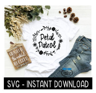 Petal Patrol SVG, Flower Girl Tee Shirt SVG File, Wine Glass SvG, Instant Download, Cricut Cut File, Silhouette Cut File, Download