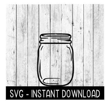 Glass Jar SVG, Farmhouse Glass Jar SVG Files, Glass Jar SVG Instant Download, Cricut Cut Files, Silhouette Cut Files, Download